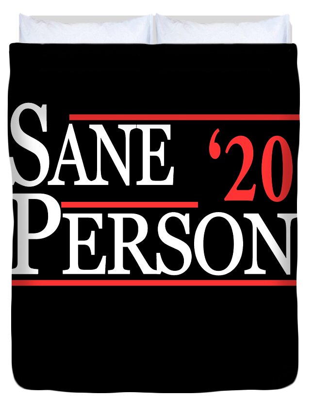 Funny Duvet Cover featuring the digital art Sane Person 2020 by Flippin Sweet Gear