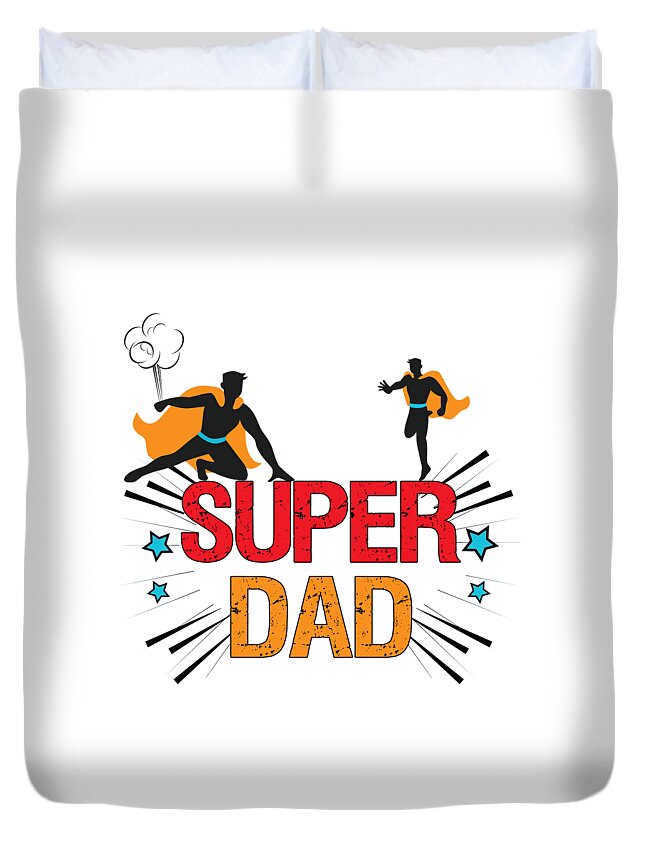 Dad Duvet Cover featuring the digital art Super Dad by Doreen Erhardt