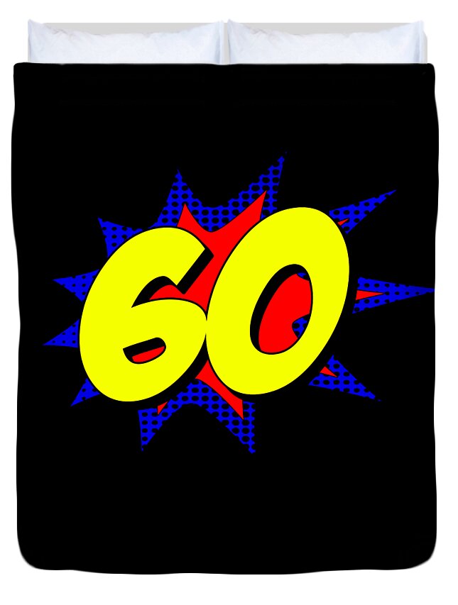 Funny Duvet Cover featuring the digital art Superhero 60 Years Old Birthday by Flippin Sweet Gear