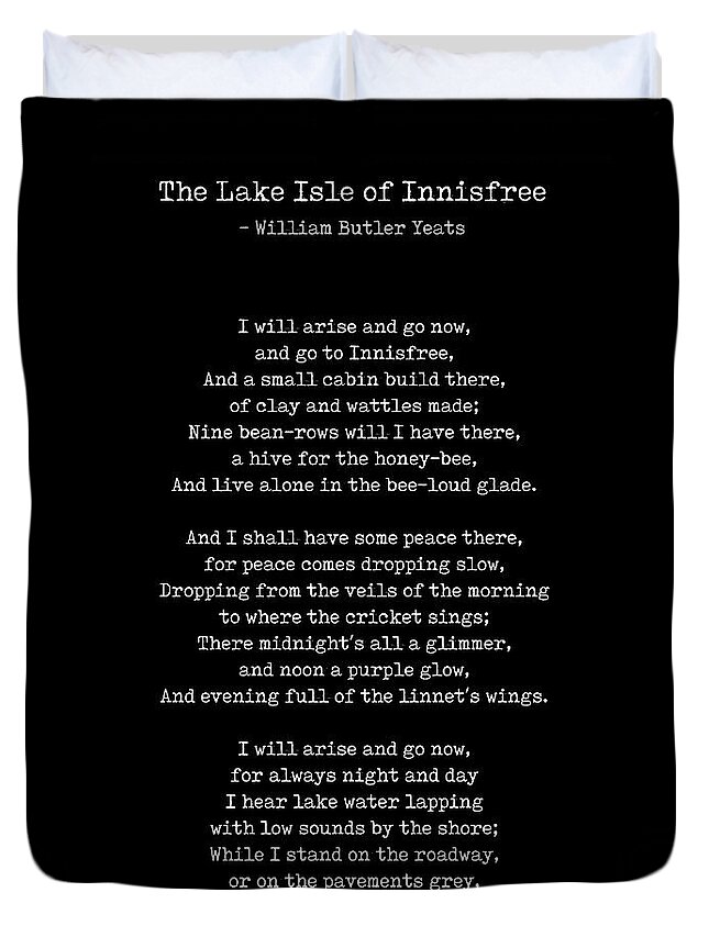 The Lake Isle Of Innisfree Duvet Cover featuring the digital art The Lake Isle of Innisfree - William Butler Yeats - Typewriter Print 2 - Literature - Black by Studio Grafiikka