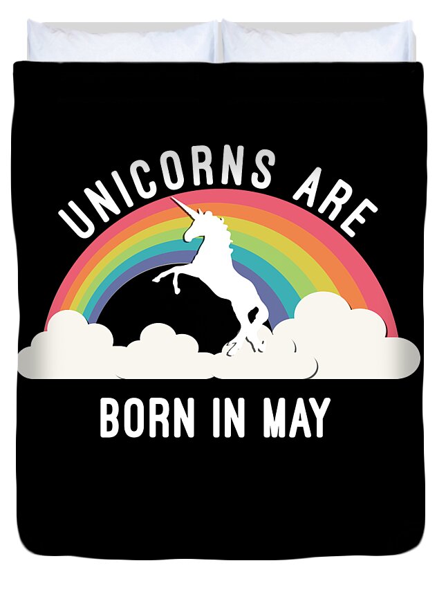 Funny Duvet Cover featuring the digital art Unicorns Are Born In May by Flippin Sweet Gear