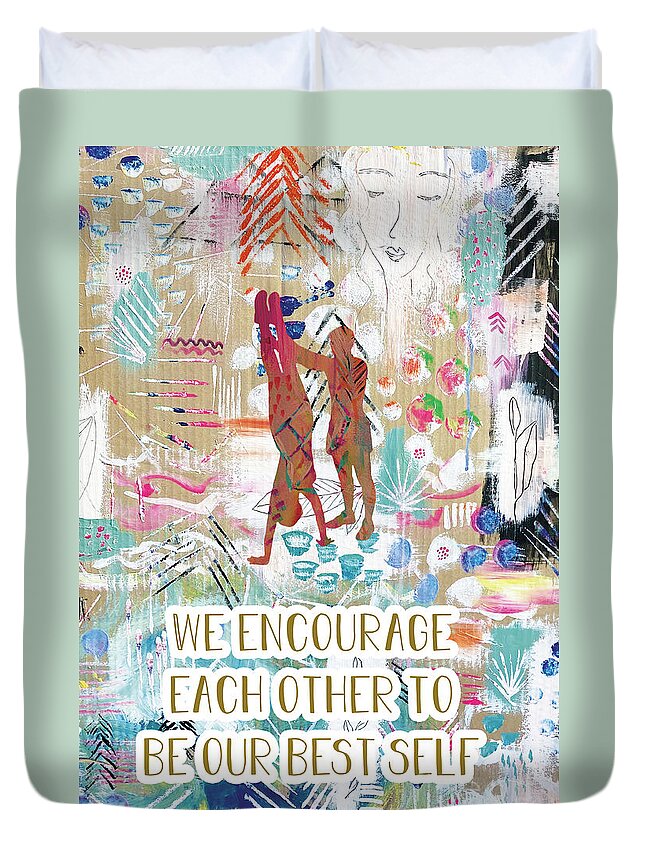 We Encourage Each Other Duvet Cover featuring the painting We encourage each other by Claudia Schoen