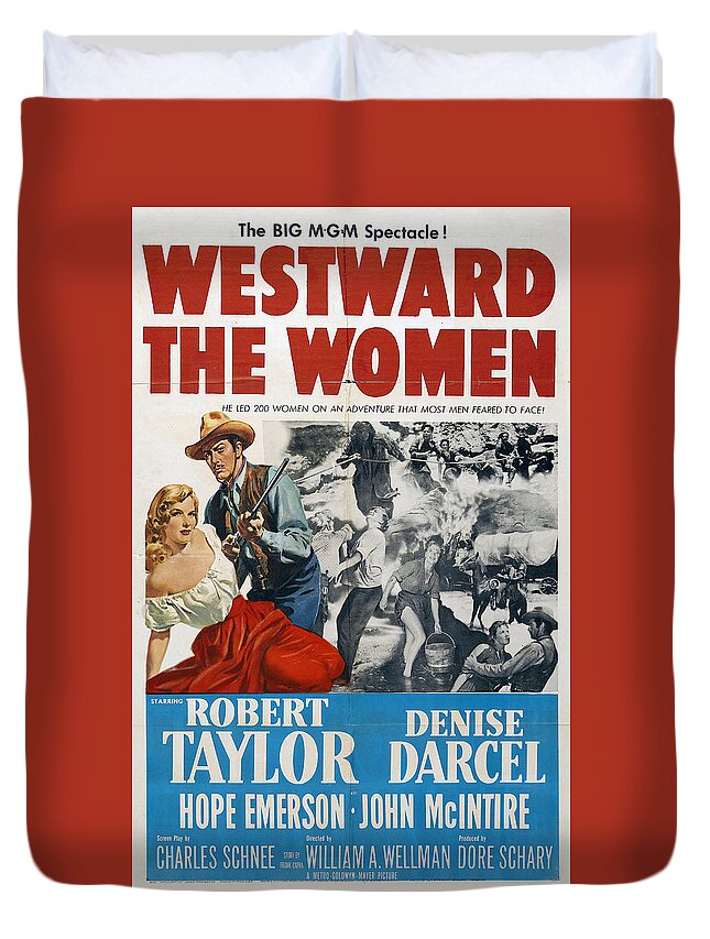 Westward Duvet Cover featuring the mixed media ''Westward the Women'', with Robert Taylor and Denise Darcel, 1952 by Movie World Posters