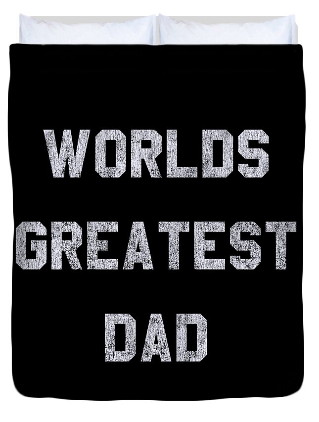 Gifts For Dad Duvet Cover featuring the digital art Worlds Greatest Dad Retro by Flippin Sweet Gear