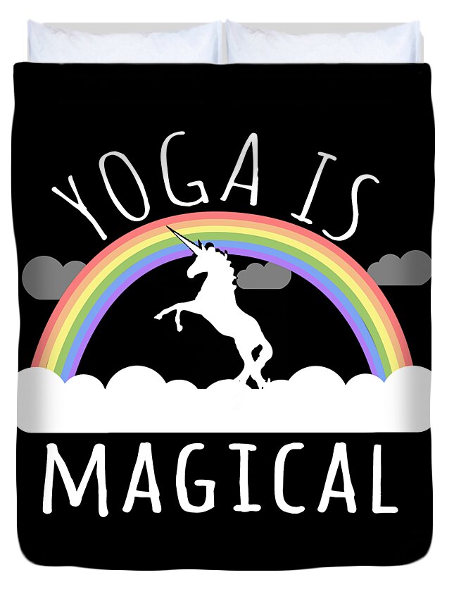 Funny Duvet Cover featuring the digital art Yoga Is Magical by Flippin Sweet Gear