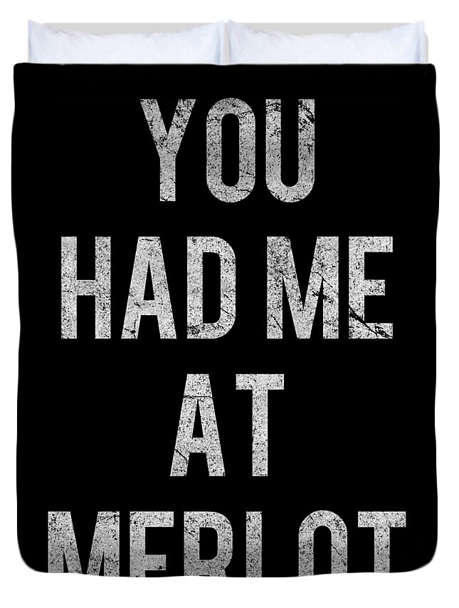 Funny Duvet Cover featuring the digital art You Had Me At Merlot Retro by Flippin Sweet Gear