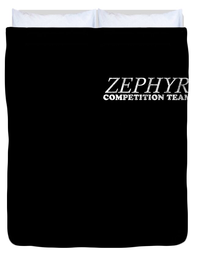Funny Duvet Cover featuring the digital art Zephyr Competition Team by Flippin Sweet Gear