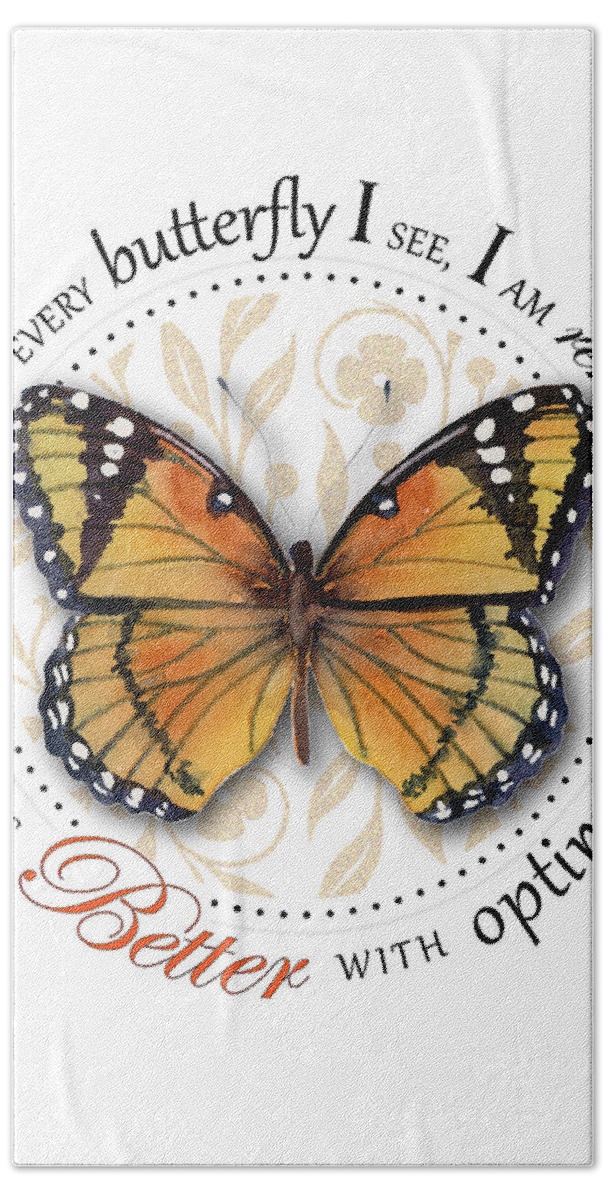 Monarch Hand Towel featuring the painting Life is Better with Optimism #2 by Amy Kirkpatrick