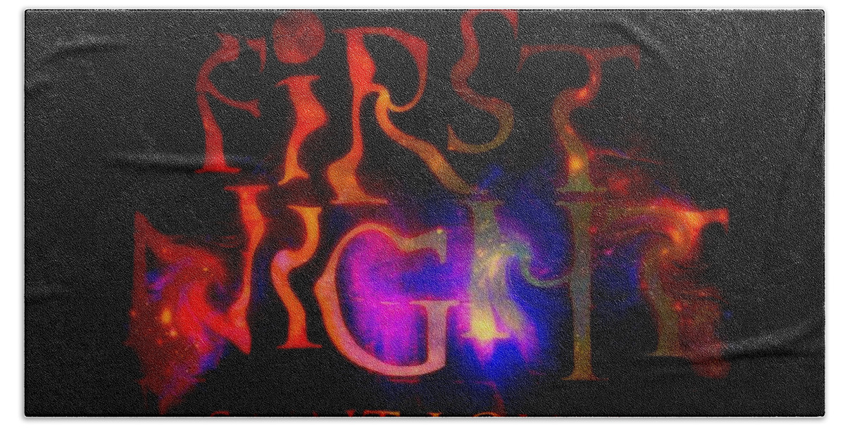  Bath Towel featuring the photograph First Night Sign 2 by Kelly Awad