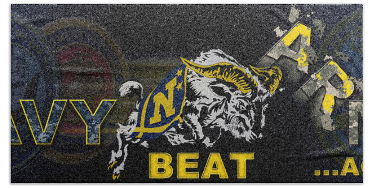 U.s. Navy Bath Towel featuring the photograph Go Navy Beat Army by Mountain Dreams