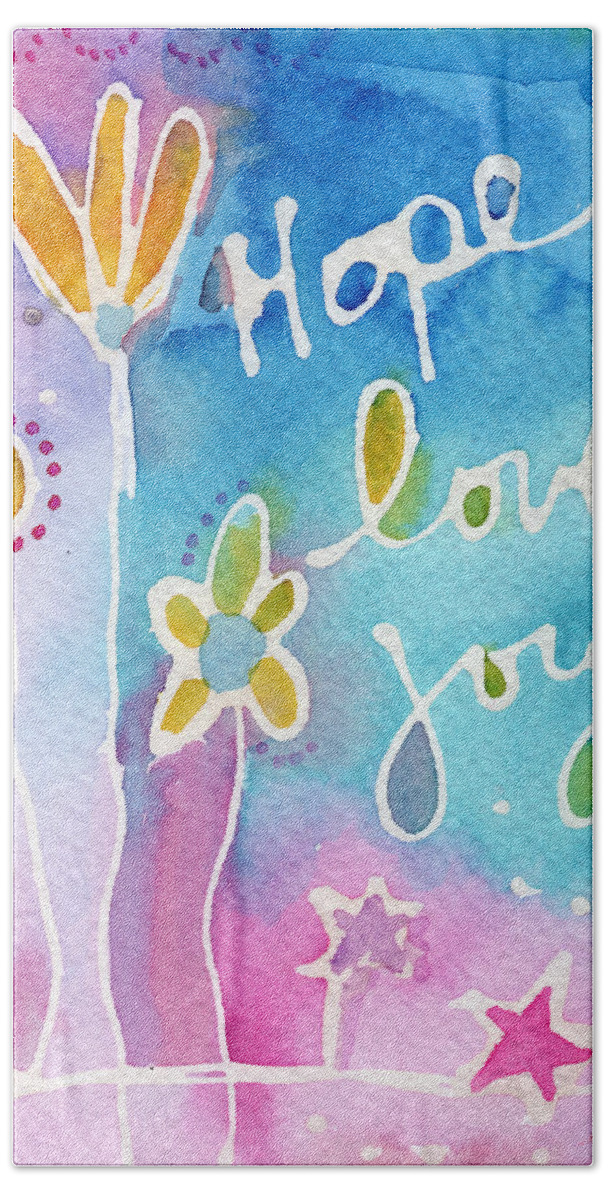 Hope Bath Towel featuring the painting Hope Love Joy by Linda Woods