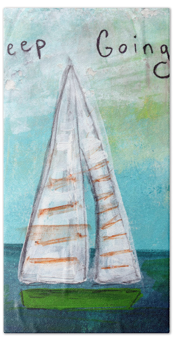 Sailboat Bath Sheet featuring the painting Keep Going- Sailboat Painting by Linda Woods