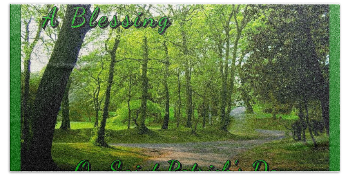 Trees Bath Towel featuring the photograph Pathway Saint Patrick's Day Greeting by Joan-Violet Stretch