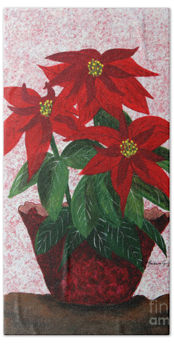 Barbara Griffin Bath Towel featuring the painting Poinsettias by Barbara A Griffin