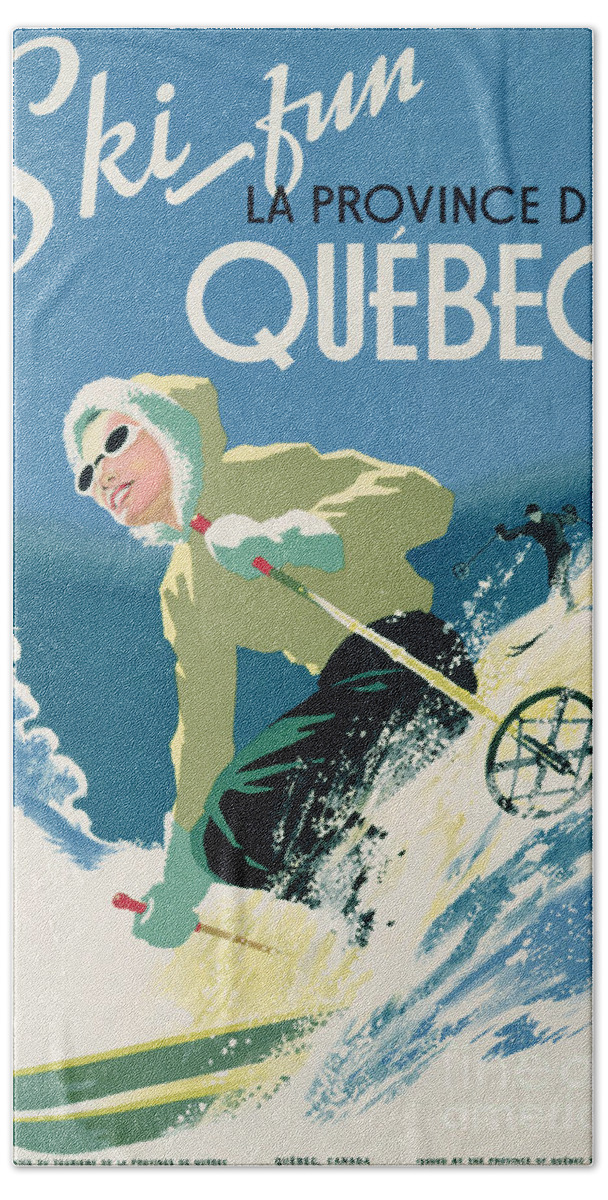 Advert; Advertisement; Publicity; Winter Sports; Female; Skiing; Skiier; Snow; Holiday; Leisure; Ski; Fun; Sunny; Sunglasses; Enjoyment; Jet Set; Thirties; Resort; Canadian; Holiday; Vacation; Glamourous; Jet-set Bath Towel featuring the drawing Poster advertising skiing holidays in the province of Quebec by Canadian School