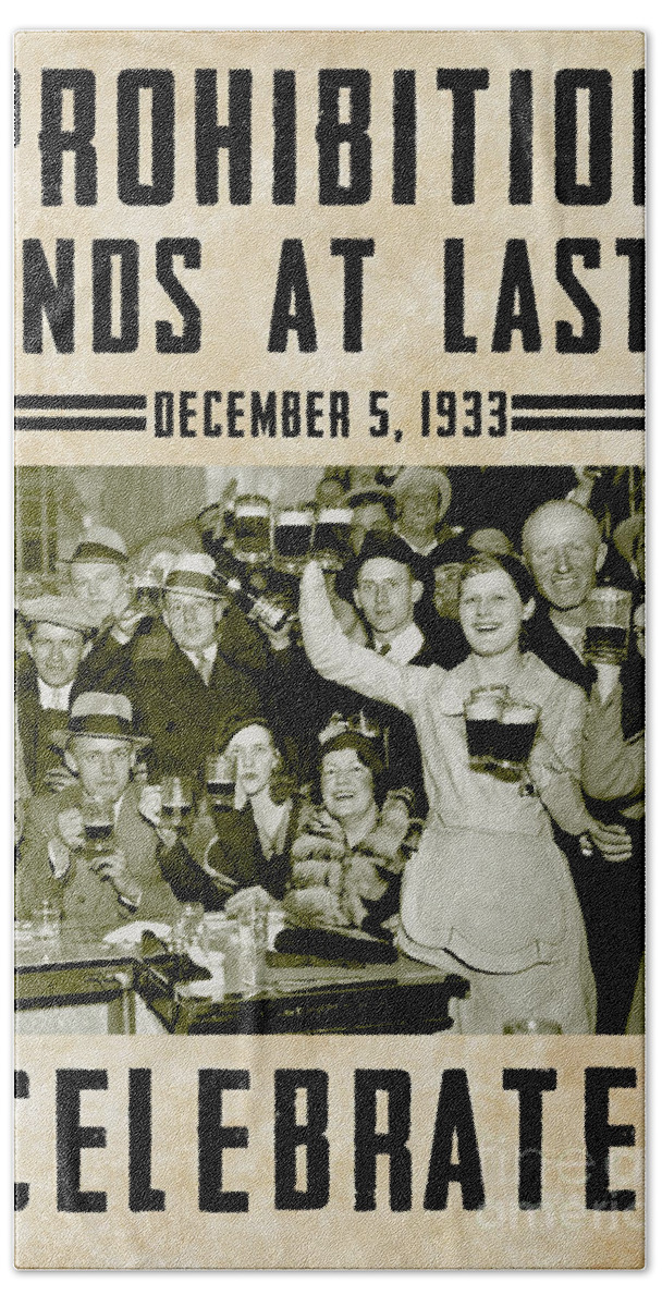 Stamp Out Prohibition Prohibition Beer Liquor Vodka Rum Distillery Gin Brewery Drink Beer Roaring 20s 1920s 1930s Vintage Liquor Vintage Beer Vintage Retro B&w 18th Amendment Historic Bartender Cocktail Alcohol Adult Beverage Cold Beer Bar Restaurant Ladies Beer Celebrate Bath Sheet featuring the photograph Prohibition Ends Celebrate by Jon Neidert