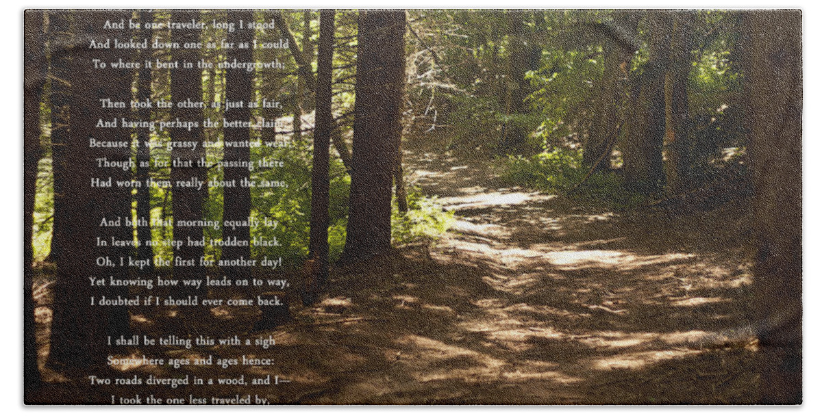 The Road Not Taken Bath Towel featuring the photograph The Road Not Taken - Robert Frost Path in the Woods by Georgia Fowler