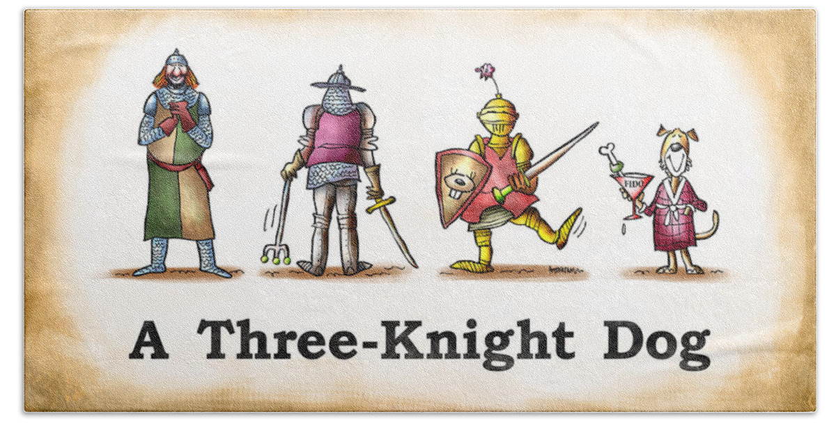 Humor Hand Towel featuring the digital art Three Knight Dog by Mark Armstrong
