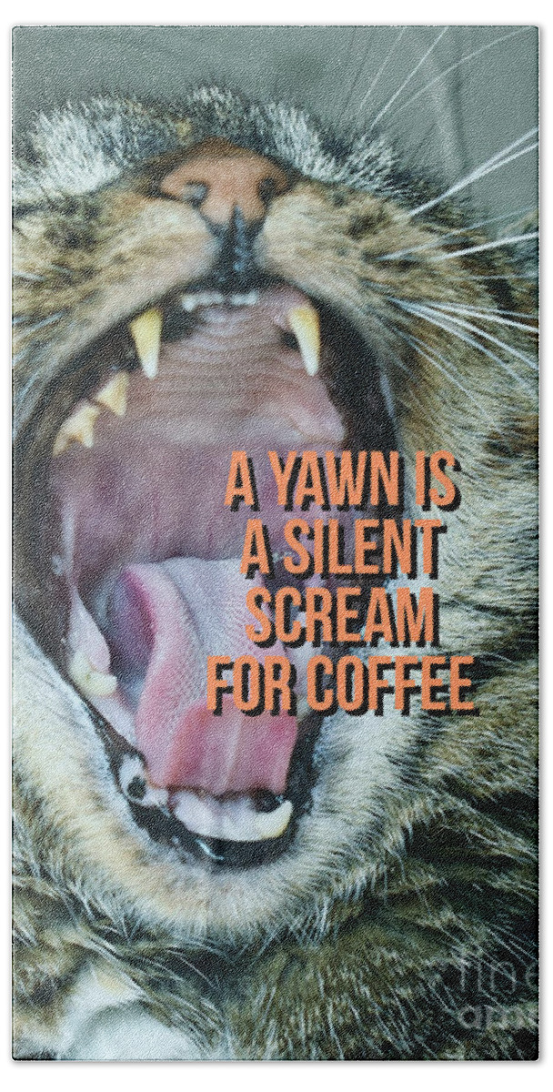 Yawn Bath Towel featuring the photograph A yawn is a silent scream for coffee #2 by Edward Fielding