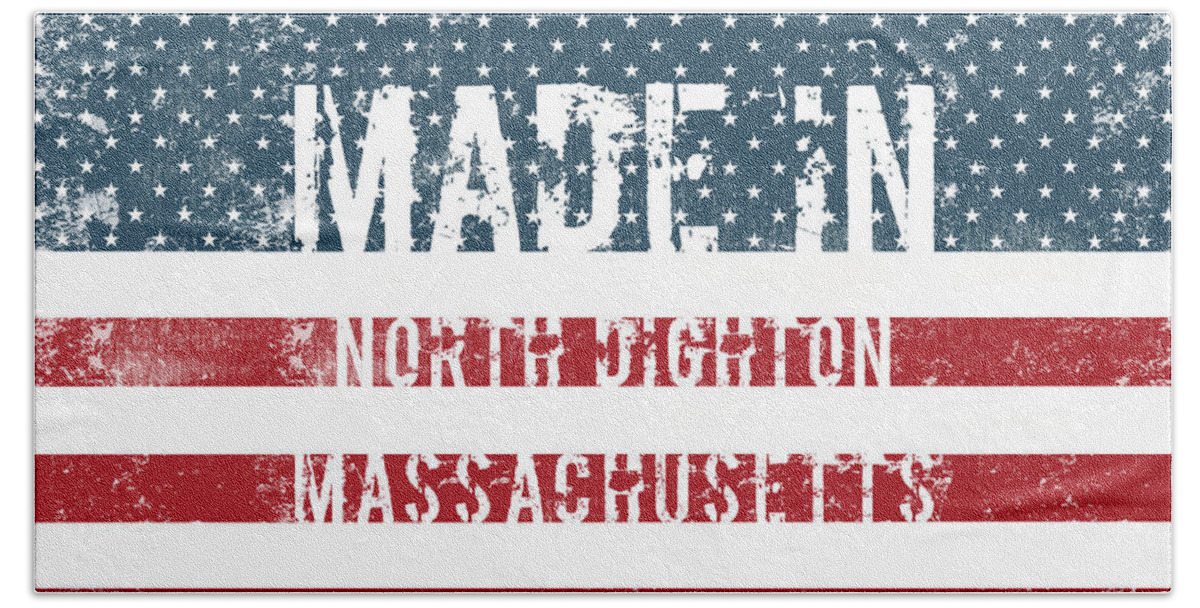 North Dighton Bath Sheet featuring the digital art Made in North Dighton, Massachusetts #1 by Tinto Designs
