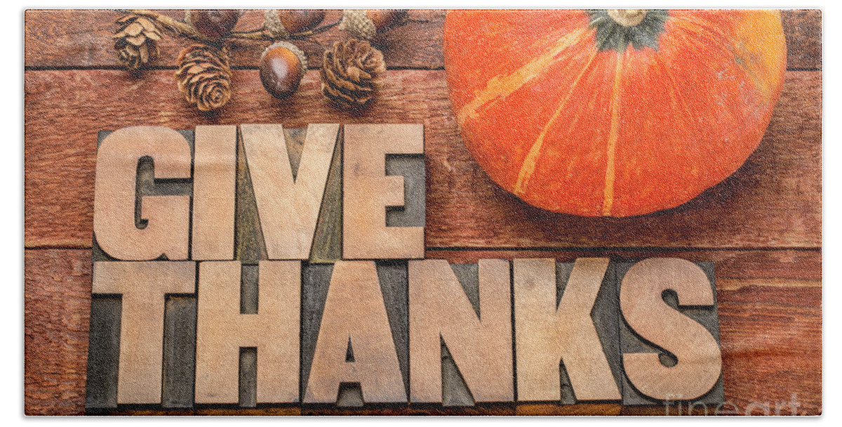 Thanksgiving Hand Towel featuring the photograph give thanks - Thanksgiving concept #5 by Marek Uliasz
