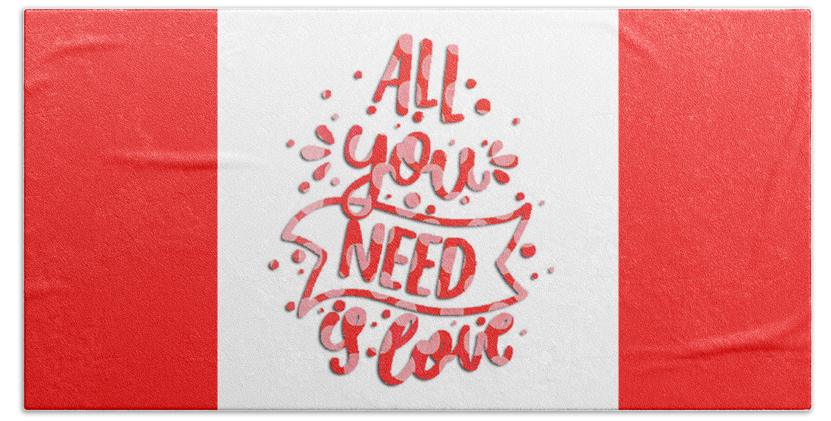 All Hand Towel featuring the digital art All you need is love by Edward Fielding