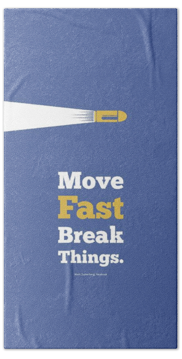 Inspirational Hand Towel featuring the digital art Move Fast Break Thing Life Motivational Typography Quotes Poster by Lab No 4 - The Quotography Department