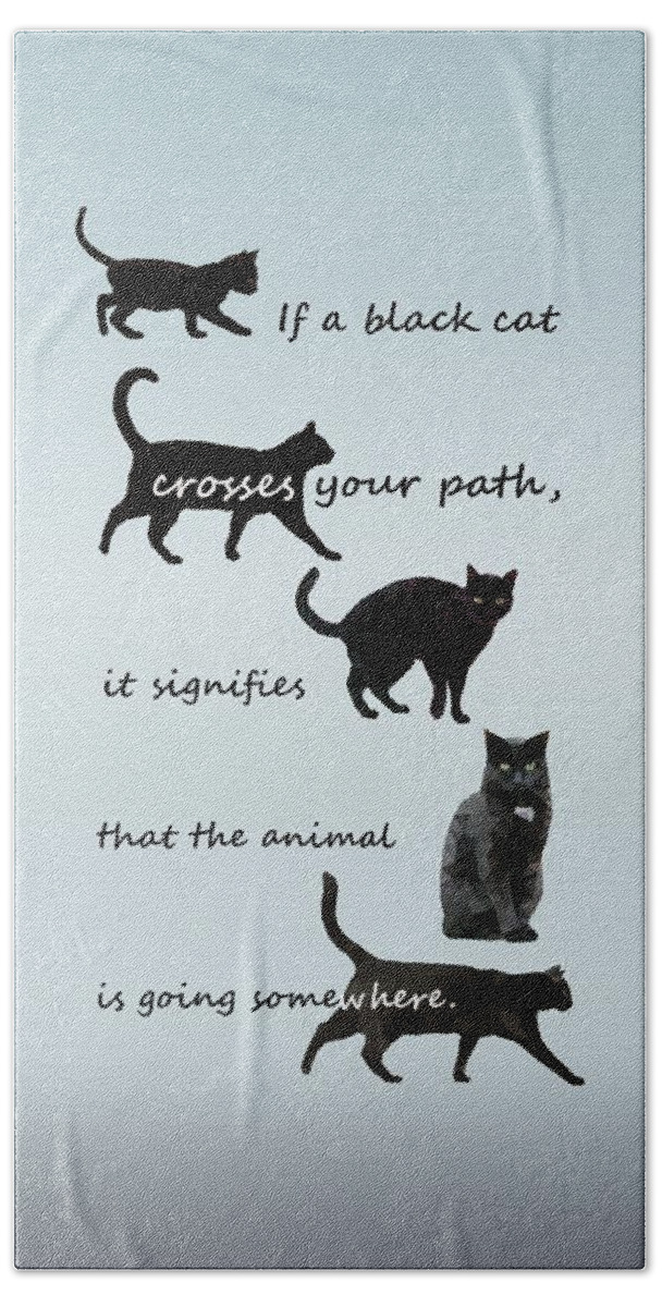 Skepticism Bath Towel featuring the digital art Black cat crossing by Ivana Westin