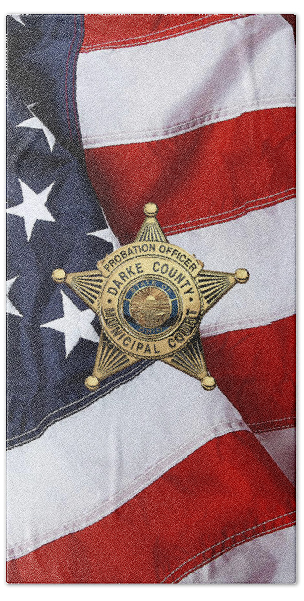 'law Enforcement Insignia & Heraldry' Collection By Serge Averbukh Hand Towel featuring the digital art Darke County Municipal Court - Probation Officer Badge over American Flag by Serge Averbukh