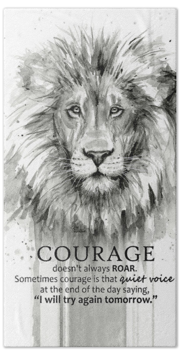 Lion Hand Towel featuring the painting Lion Courage Motivational Quote Watercolor Animal by Olga Shvartsur