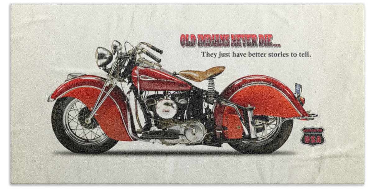 Indian-motorcycle Indian-scout Indian Motorcycle Classic-motorcycle Vintage-motorcycle Transport Transportation Bath Sheet featuring the photograph Old Indians Never Die by Mark Rogan