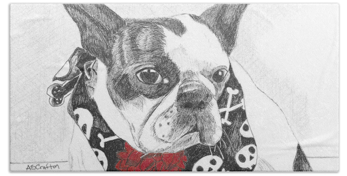 Boston Terrier Bath Towel featuring the drawing Bad to the Bone by Arlene Crafton