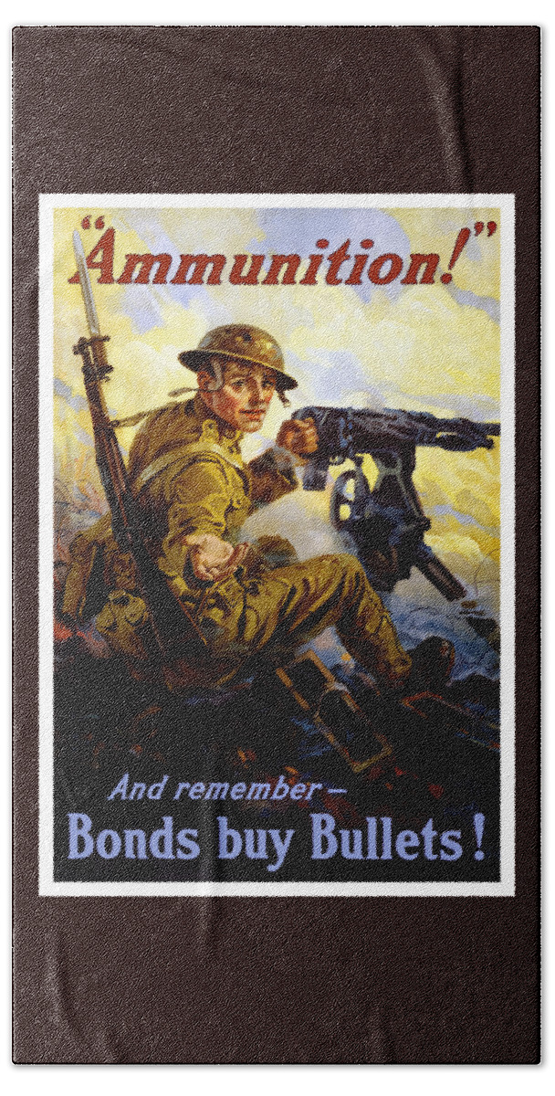 Ww1 Hand Towel featuring the painting Ammunition - Bonds Buy Bullets by War Is Hell Store