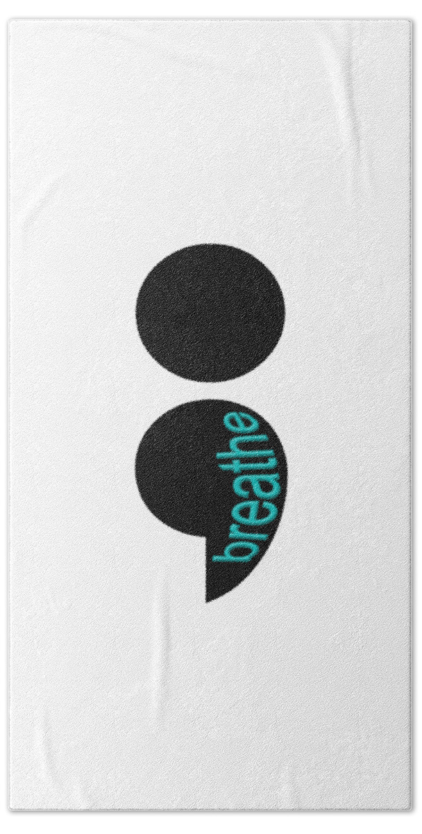 Typography Bath Towel featuring the digital art Breathe Semicolon Logo by Bill Owen
