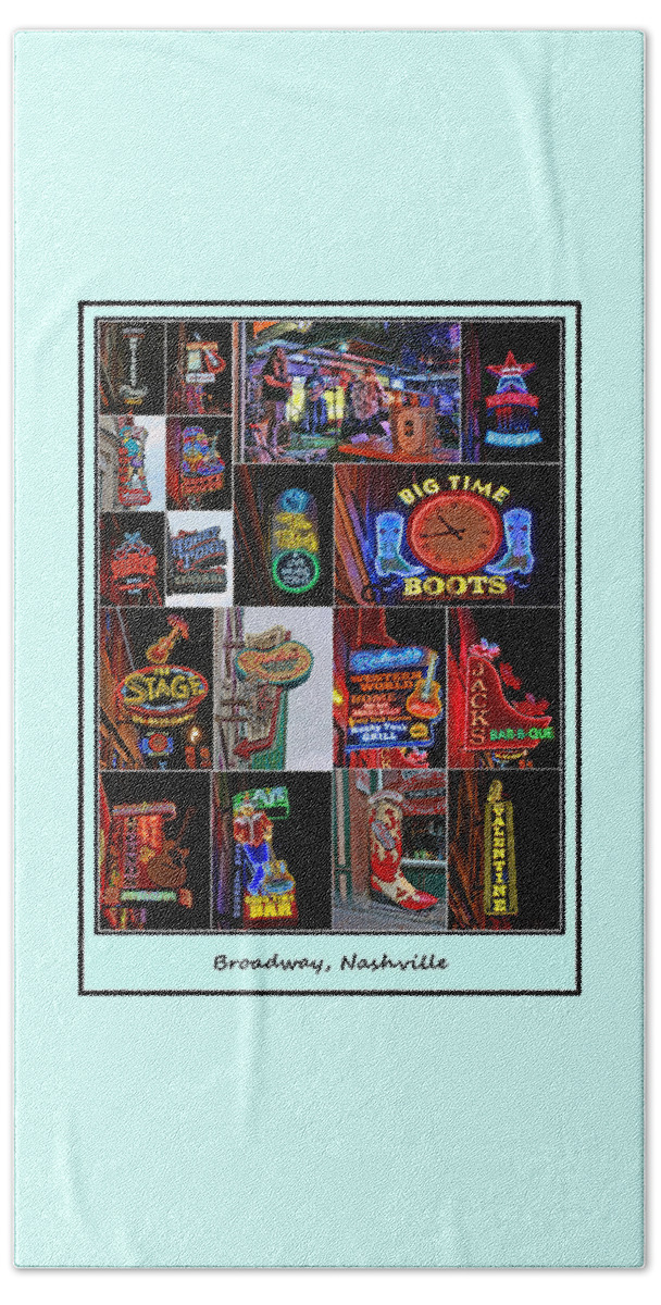 City Bath Towel featuring the photograph Broadway, Nashville - Collage # 2 by Allen Beatty