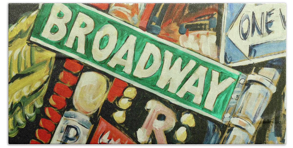 Bath Towel featuring the painting Broadway Street Sign by Alan Metzger