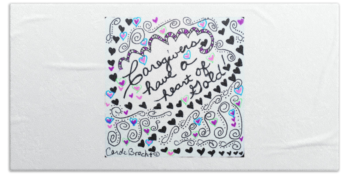 Caregiver Bath Towel featuring the drawing Caregiver Hearts by Carole Brecht