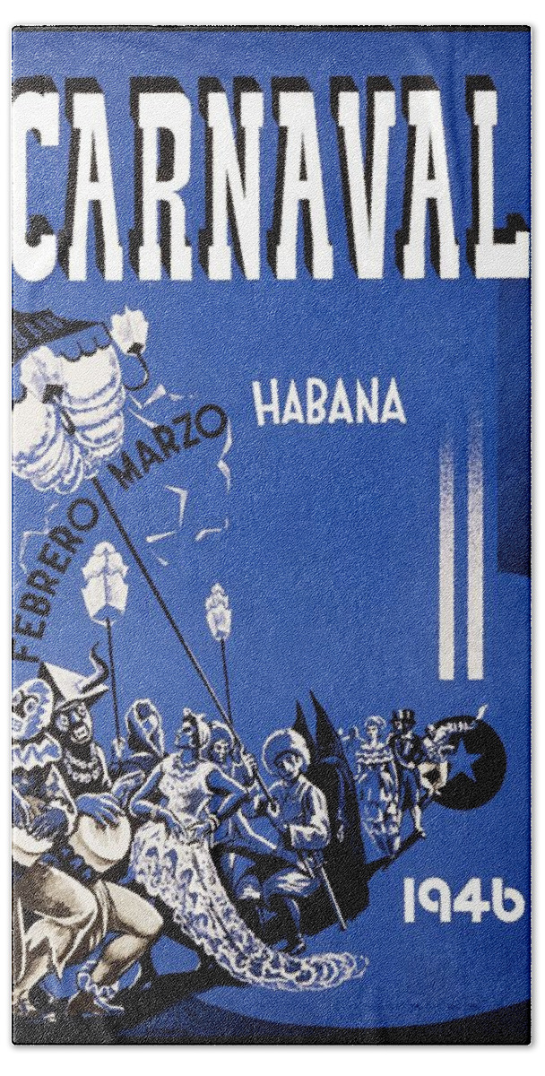 Carnaval Hand Towel featuring the mixed media Carnaval 1946 - Habana - Havana, Cuba - Retro travel Poster - Vintage Poster by Studio Grafiikka