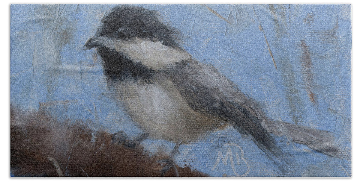 Wildlife Art Bath Towel featuring the painting Chickadee #1 by Monica Burnette