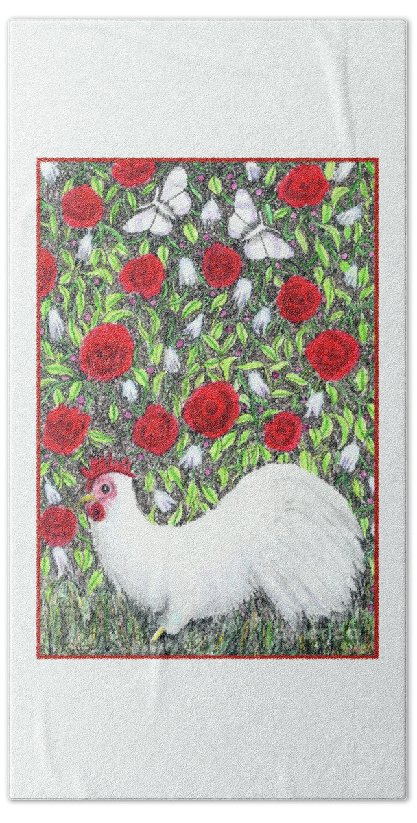 Lise Winne Bath Towel featuring the painting Chicken and Butterflies in the Flowers by Lise Winne