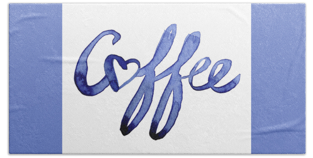 Coffee Hand Towel featuring the painting Coffee Love Typography by Olga Shvartsur