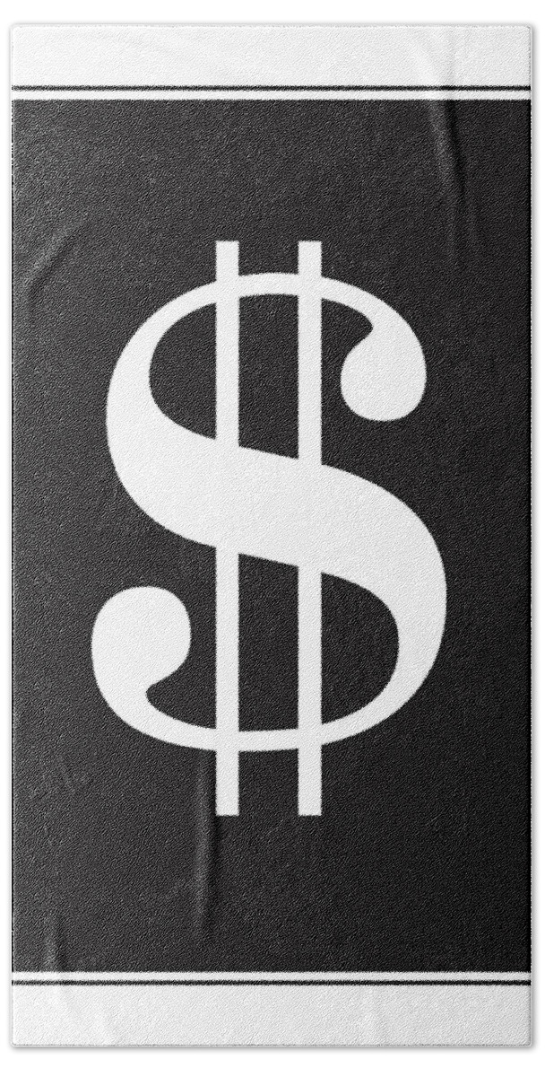Dollar Sign Bath Towel featuring the mixed media Dollar Sign - Poster by Studio Grafiikka