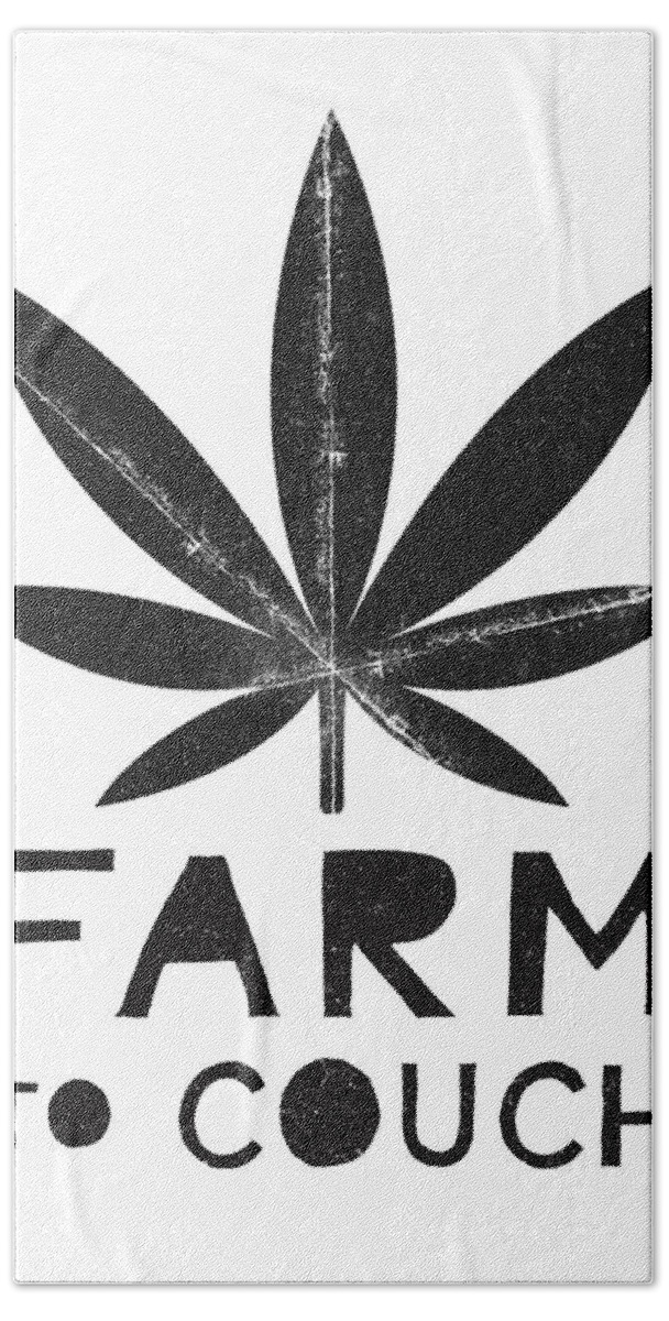 Cannabis Bath Towel featuring the mixed media Farm To Couch Black And White- Cannabis Art by Linda Woods by Linda Woods