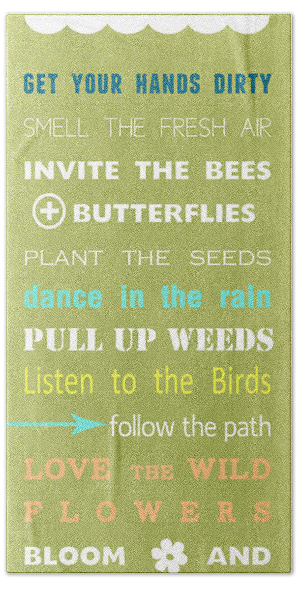 Garden Rules Bath Towel featuring the mixed media Garden Rules by Linda Woods