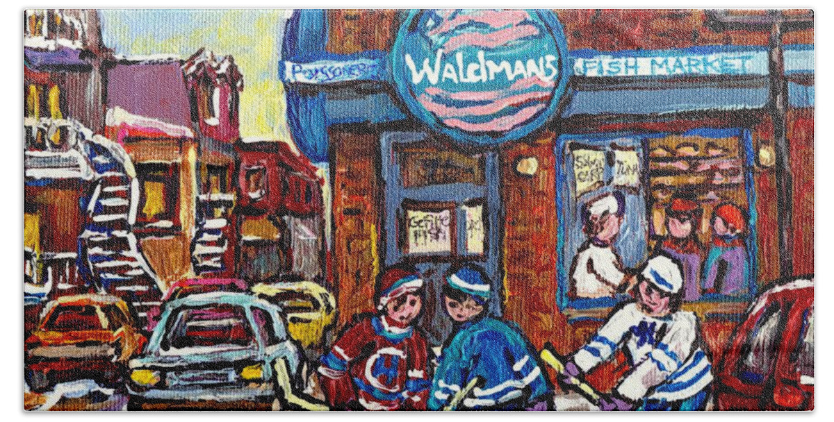 Montreal Bath Towel featuring the painting Hockey Art Montreal Memories Waldman's Fish Market Streets Of The Plateau Quebec Carole Spandau by Carole Spandau