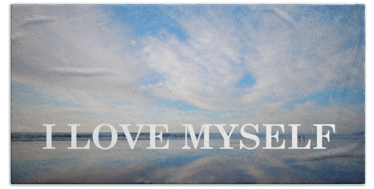 Nature Bath Towel featuring the photograph I Love Myself by Gallery Of Hope 