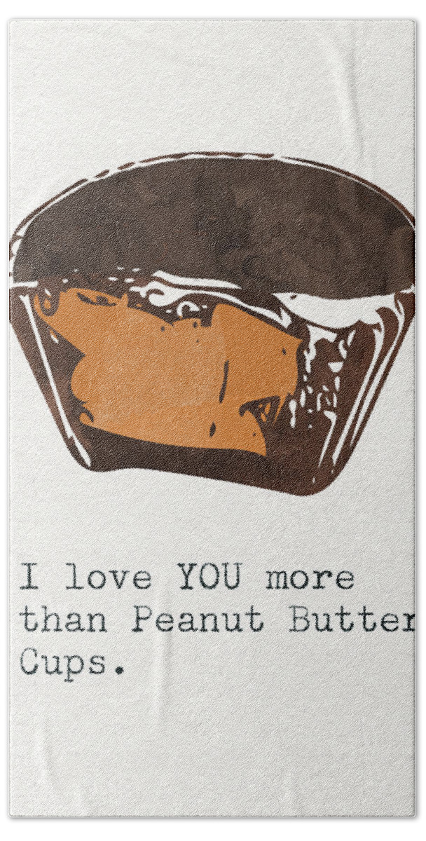 Chocolate Hand Towel featuring the mixed media I Love you more than peanut butter cups 2- Art by Linda Woods by Linda Woods