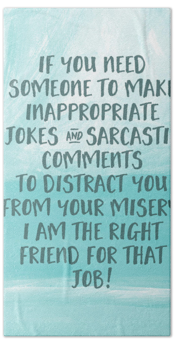 Illness Bath Towel featuring the digital art Inappopriate Jokes- Empathy Card by Linda Woods by Linda Woods