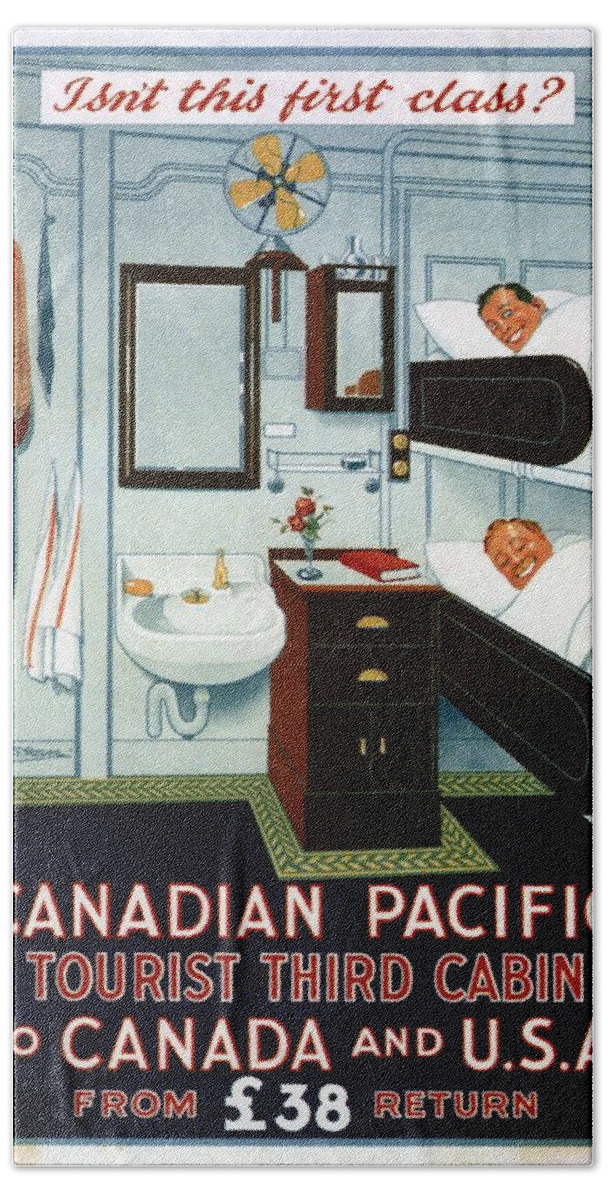 Canadian Pacific Hand Towel featuring the mixed media Isn't This First Class? - Canadian Pacific - Retro travel Poster - Vintage Poster by Studio Grafiikka