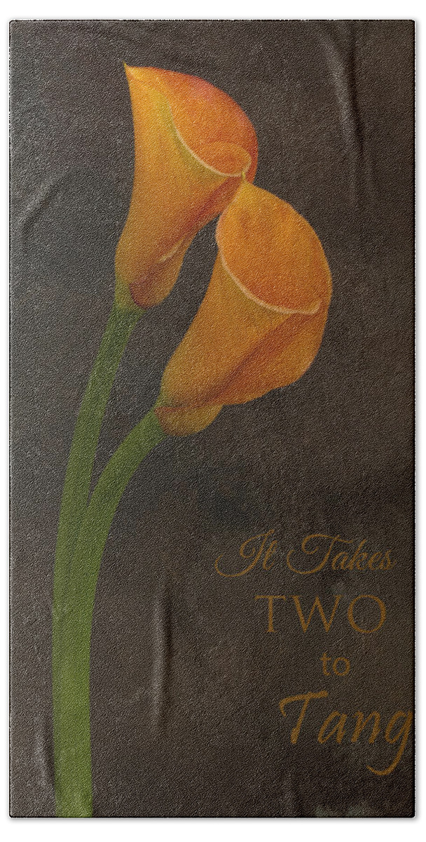 Calla Lilies Hand Towel featuring the photograph It Takes Two to Tango with Message by Mary Buck